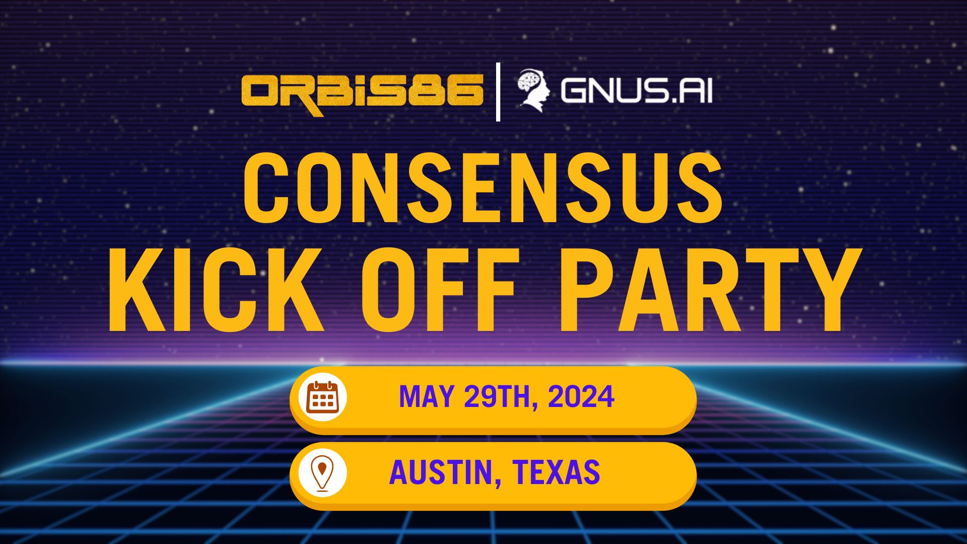 Orbis86 x GNUS.AI – Consensus Kick Off Party